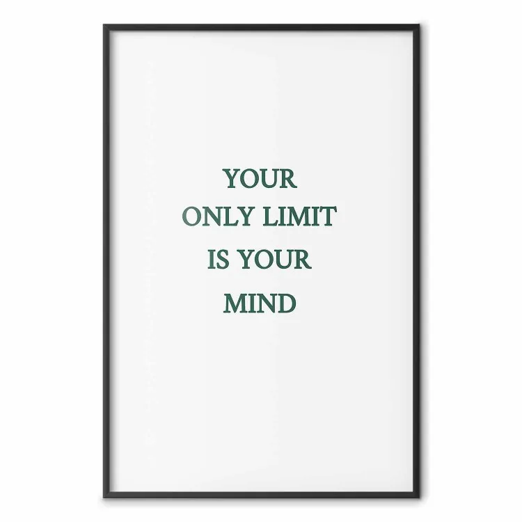 Your Only Limit Is Your Mind - textos verdes en inglés sobre blanco