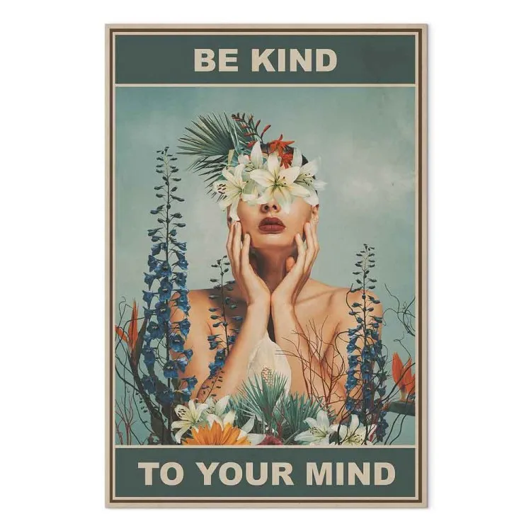 Be kind to your mind (1 pieza) vertical - mujer y flores de colores